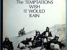 THE TEMPTATIONS WISH IT WOULD RAIN VERY RARE ORIG'68 GORDY 