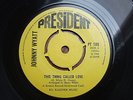 JOHNNY WYATT - THIS THING CALLED LOVE - UK 1st PRESIDENT PT 109/1966  N/SOUL EX