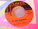SOLOMON BURKE - BE BOP GRANDMA - US ATLANTIC 45 - GOOD ROCKER