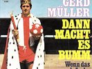 Single 7'' - Gerd Müller - Dann Macht Es Bumm  - 1969 - CBS 4365