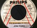 JON FORD 'YOU'VE GOT ME WHERE YOU WANT ME' PHILLIPS DEMO RARE NORTHERN SOUL