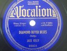 JACK KELLY Diamond Buyer Blues & You Done Done It Vocalion 78 rpm 1939, Pre War