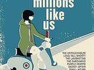 MILLIONS LIKE US - THE STORY OF THE MOD REVIVAL - CHERRY RED