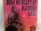 GILA - Bury My Heart At Wounded Knee - 1973 LP Original WEA Musik GmbH