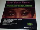 BRENDA AND THE TABULATIONS - DRY YOUR EYES - DIONN 2000 - LP VINYL