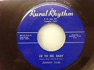 JOHNNY TYLER LIE TO ME BABY ORIGINAL RARE RURAL RHYTHM ROCKABILLY 45  BOPPER