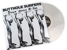Butthole Surfers - Brown Reason to Live - 12