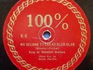 We Belong To The KU KLUX KLAN/Klansmans Friend Rhinehart Bros 100% Label 1924 78