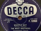 THE MOST BROTHERS WHISTLE BAIT / I'M COMIN HOME1957 LONDON UK 78rpm