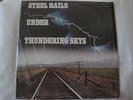STEEL RAIL UNDER THUNDERING SKYS VINYL LP 1972 HALF SPEED MOBILE FIDELITY PRODUC