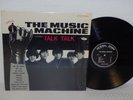 THE MUSIC MACHINE Talk Talk / Mono 1966 LP CLEAN in SHRINK Original Sound 5015