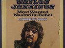 WAYLON JENNINGS: Most Wanted Nashville Rebel LP (Germany, 2 LPs) Country