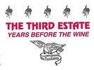 the third estate - years before the wine  ( USA  )   LP