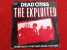 The Exploited,Dead Cities,Rare Punk Rock Single,Secret Records,999,the Vibrators