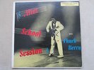 CHUCK BERRY AFTER SCHOOL SESSIONS VERY RARE 1957 CHESS 1426 EX BLUE / SILVER USA