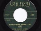 Mod New Breed R&B 45 LITTLE JOHNNY TAYLOR Somewhere Down The Line HEAR Galaxy