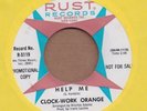 CLOCK-WORK ORANGE: Help Me 45 Rust garage psych hear