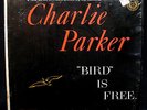 CHARLIE PARKER-BIRD IS FREE-A Great Jazz Album In Shrink-CHARLIE PARKER #PLP-401