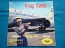 FLYING KWELA Killer AFRICAN ‘FLYING JAZZ’ FLUTE 45 African pressing Rare 