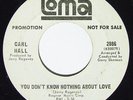 CARL HALL You Don't Know Nothing About Love 45 on Loma Northern Soul WLP