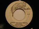 SLICKER jamaica 45 JOHNNY (TOO) BAD VERSION reggae REGGAE/WRITING ON LABEL PANTH
