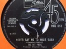 THE HIT PACK UK TAMLA MOTOWN 45,NEVER SAY NO TO YOUR BABY,1965.TMG 513.
