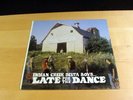 Private Sealed INDIAN CREEK DELTA BOYS Late For The Dance PRARIE SCHOONER