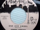 JOHNNY FORTUNE 45 One less angel Need you TEEN bopper on PARK AVE e7388