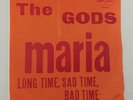 THE GODS Maria/Long Time Sad Time Bad Time Psychedelic Rock RARE 7