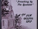 NEW GOSPEL SHIP: Preaching By The Road Side LP (slight foxing under shrink)