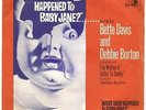 WHAT EVER HAPPENED TO BABY JANE? Sung by BETTE DAVIS & DEBBIE BURTON.7