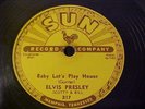Elvis Presley -Baby Let's Play House (ORIGINAL1955 ROCK 'N ROLL) Sun 217 -78 RPM