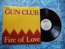 THE GUN CLUB - FIRE OF LOVE LP Near Mint  SLASH records