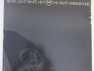 ‘White Light/White Heat’ The Velvet Underground - LP Record in Sleeve
