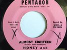 Northern soul popcorn 45 HONEY +BEES Almost Eighteen PENTAGON r&b NM SUPERB HEAR