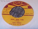 Earl Forest 45 Ohh, Ohh Wee/Your Kind of Love Duke 130 Rare R&B Blues