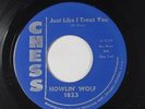 R&B/Blues 45 - Howlin' Wolf - Just Like I Treat You - Chess - mp3