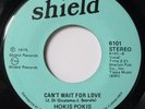 Hokis Pokis-Nowhere / Can't Wiat For Love-Rare Modern Soul 45-Shield-N.Mint-HEAR