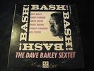 BASH   DAVE BAILEY SEXTET: KENNY DORHAM. CURTIS FULLER.  JAZZLINE. ORIGINAL