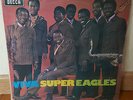 RARE AFRO JAZZ LP SUPER EAGLES VIVA SUPER EAGLES UK PRESS DECCA 1969 LISTEN