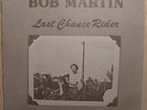 PRIVATE bob martin LAST CHANCE RIDER lp FOLK downer JUNE APPAL