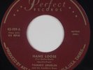 TOMMY SPURLIN: Hang Loose / One-eyed Sam 45 ROCKABILLY ’75 Mariano Re NM-