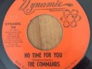 The Commands - No Time For Love/ Hey It's Love - Dynamic