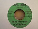 Black Gospel Soul 45 SIS. WALTER PAIGE for the time i’ve lost GOSPEL CORNER hear