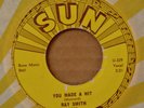Rockabilly 45-Ray Smith-You Made A Hit-Sun 308-NICE