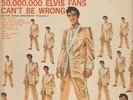 Elvis Presley 50,000,000 Elvis Fans Cant Be Wrong RCA Victor Vinyl LP