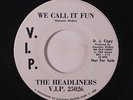 HEADLINERS: We Call It Fun / Voodoo Plan 45 (dj) Soul