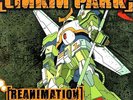 Linkin Park - Reanimation