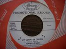 RARE  R&B POPCORN  YOUNG JESSIE  my country cousin  MERCURY PROMO GREAT 2 SIDER