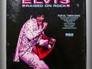 ELVIS PRESLEY Raised On Rock FROM 73-MORE EVIDENCE OF HIS GROWING MEDIOCRITY